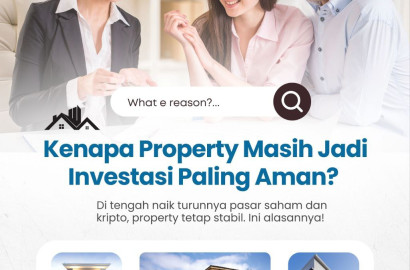 Yuk, investasi properti sekarang! Dapatkan keuntungan jangka panjang dengan nilai aset yang terus nai
